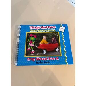Frog Street Pre-K Teacher Guide Theme 7 Things That Move Bilingual